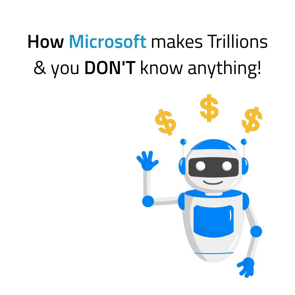 How Microsoft makes Trillions & you DON'T know anything - Digital Wit